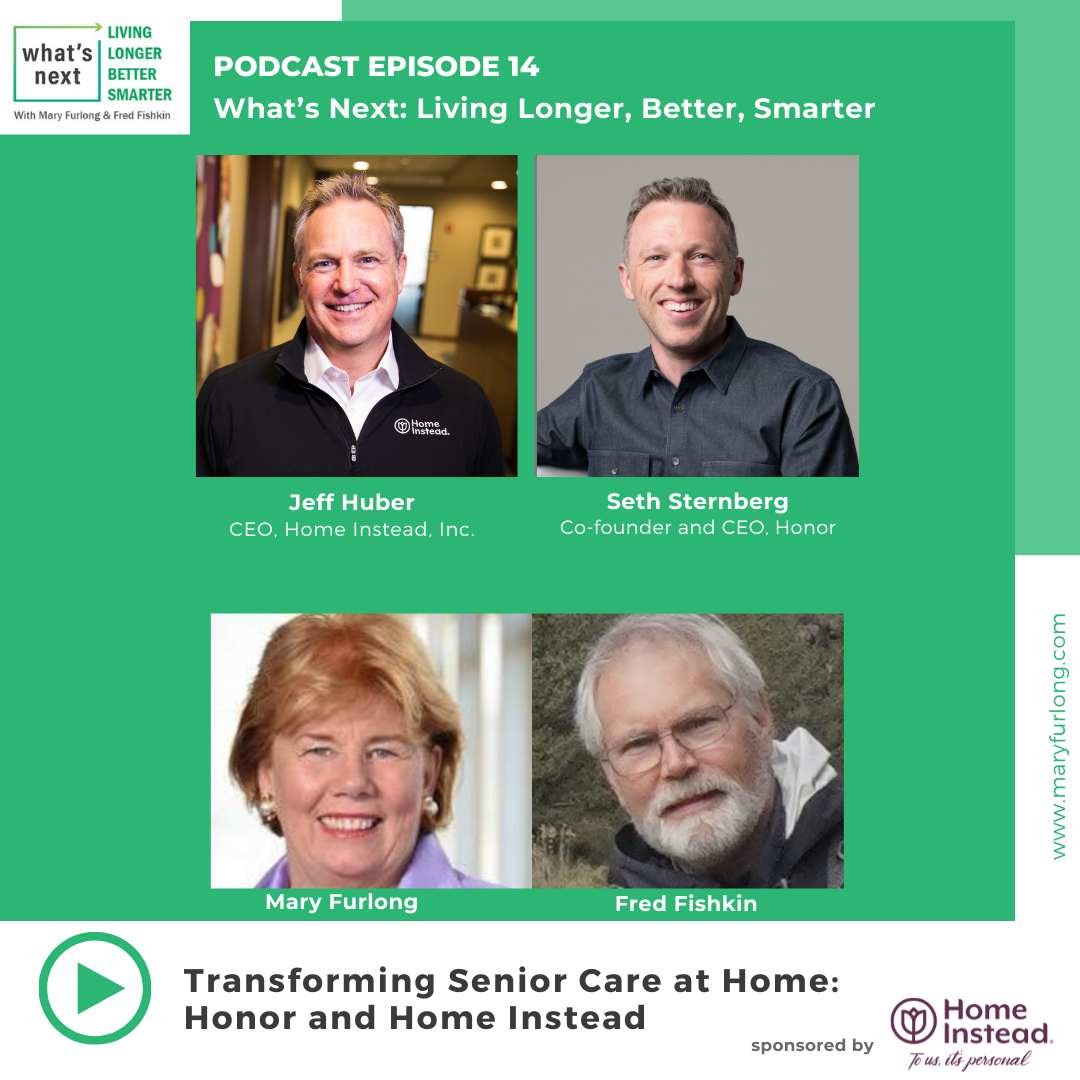 Transforming Senior Care at Home: Honor and Home Instead (Episode 14)