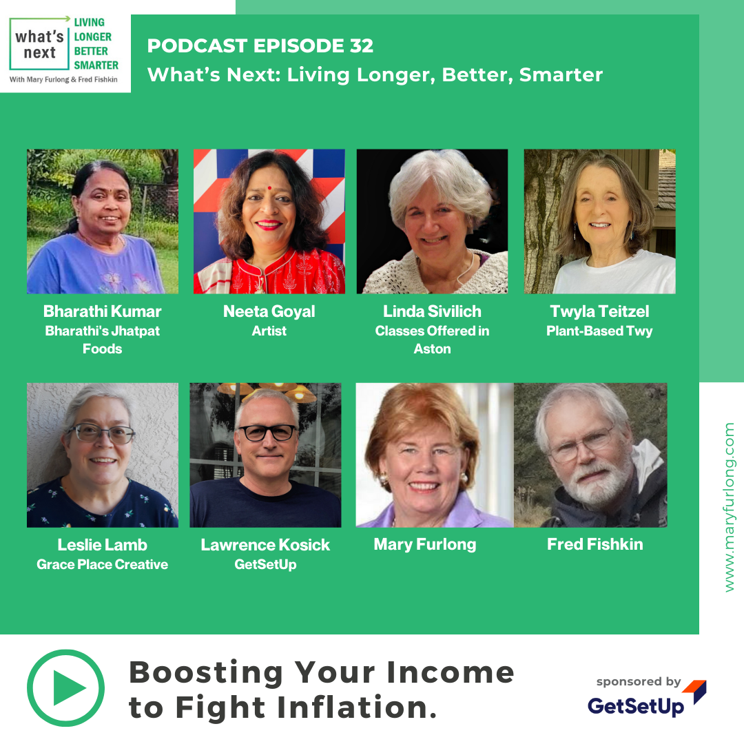 What’s Next.. Living Longer Better Smarter: Boosting Your Income to Fight Inflation (Episode 32)