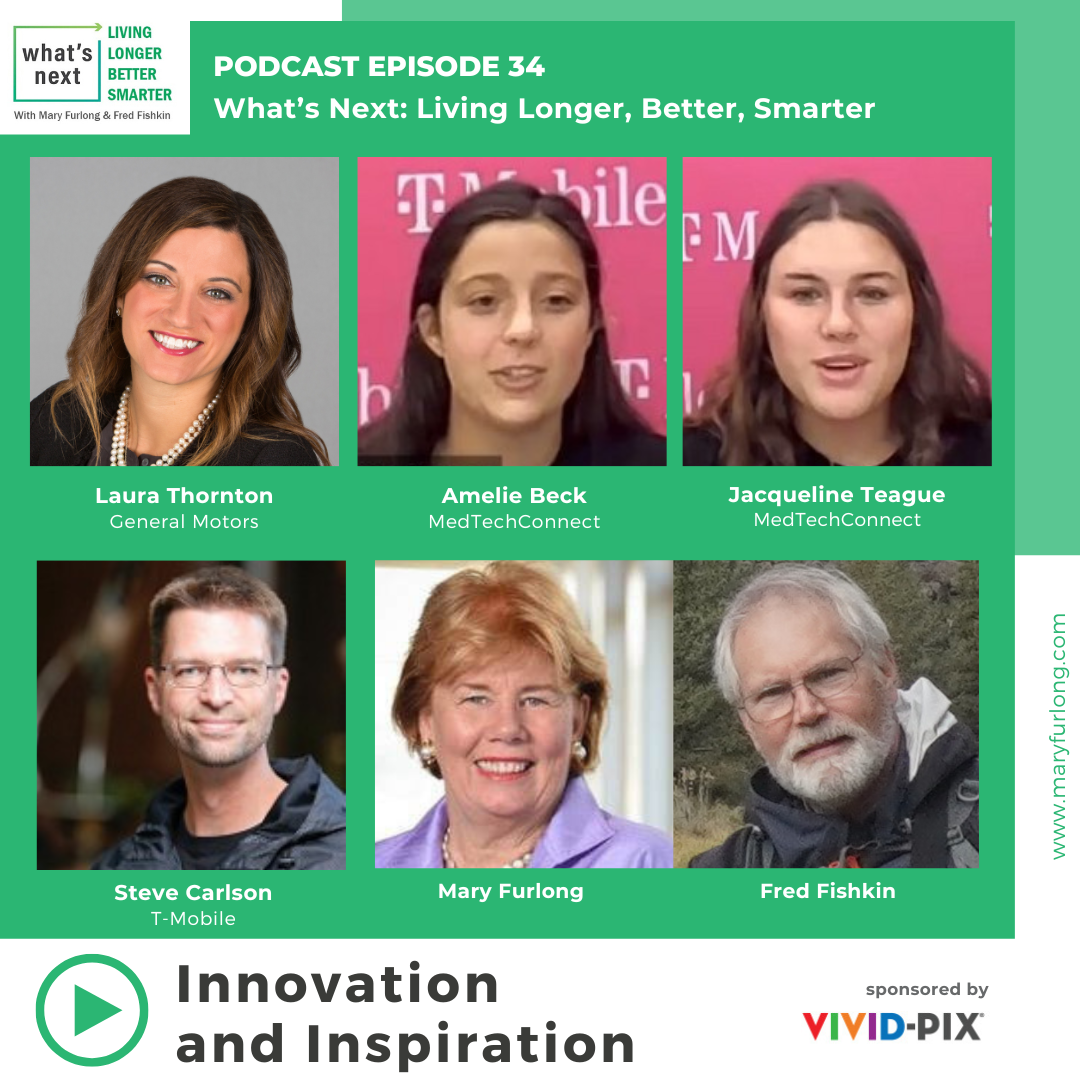 What’s Next… Living Longer Better Smarter: Innovation and Inspiration (episode 34)