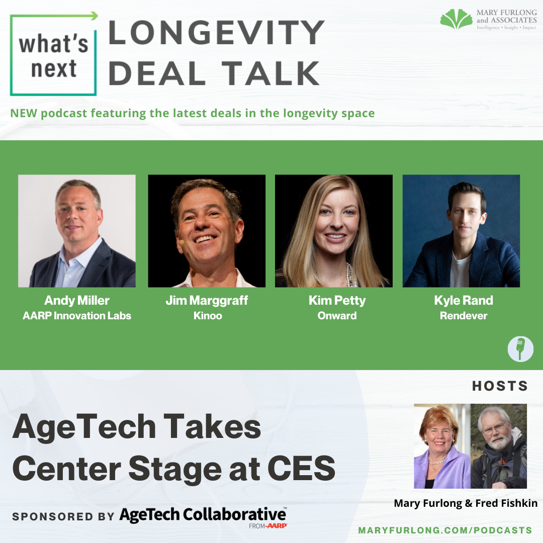 What’s Next Longevity Deal Talk: AgeTech Takes Center Stage at CES (episode 15)