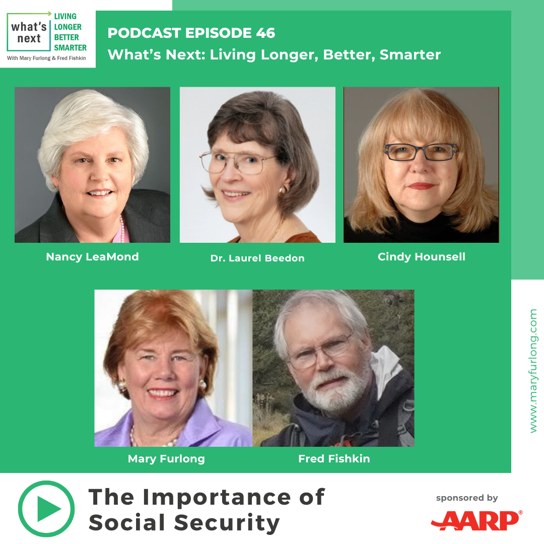What’s Next: Living Longer Better Smarter – The Importance of Social Security (Episode 46)