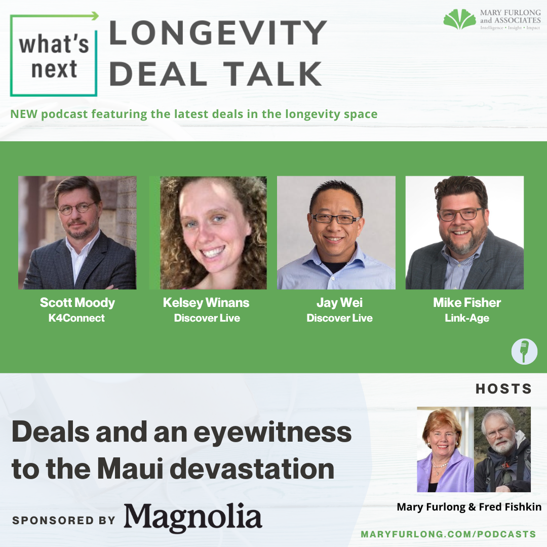 What’s Next: Longevity Deal Talk – Deals and an Eyewitness to the Maui devastation (ep. 22)