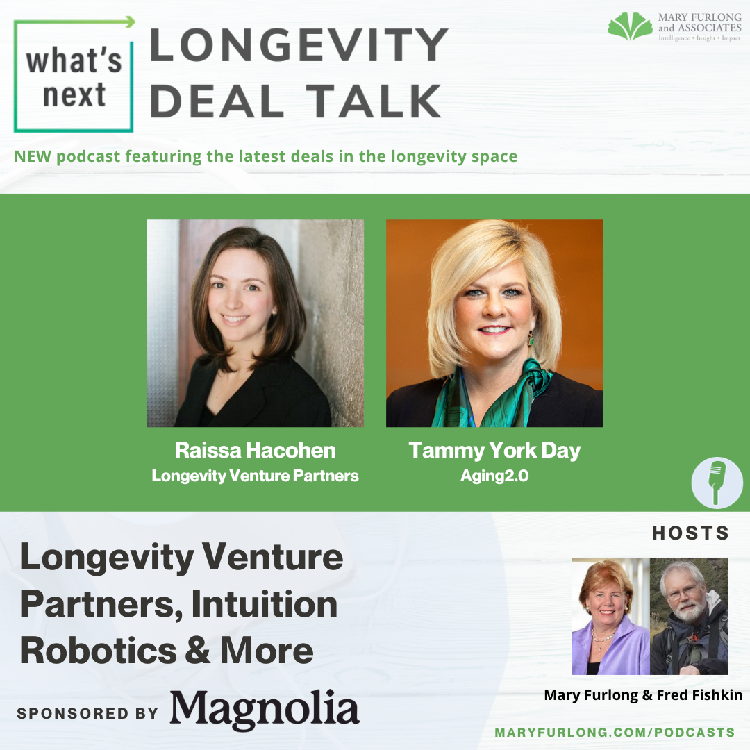What’s Next Longevity Deal Talk: Longevity Venture Partners, Intuition Robotics & More (ep.23)