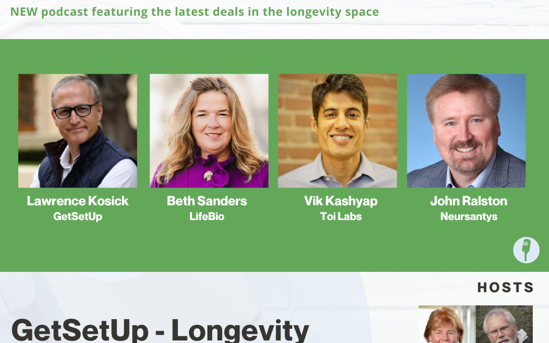 What’s Next Longevity Deal Talk: GetSetUp-Longevity Venture Summit (ep.25)
