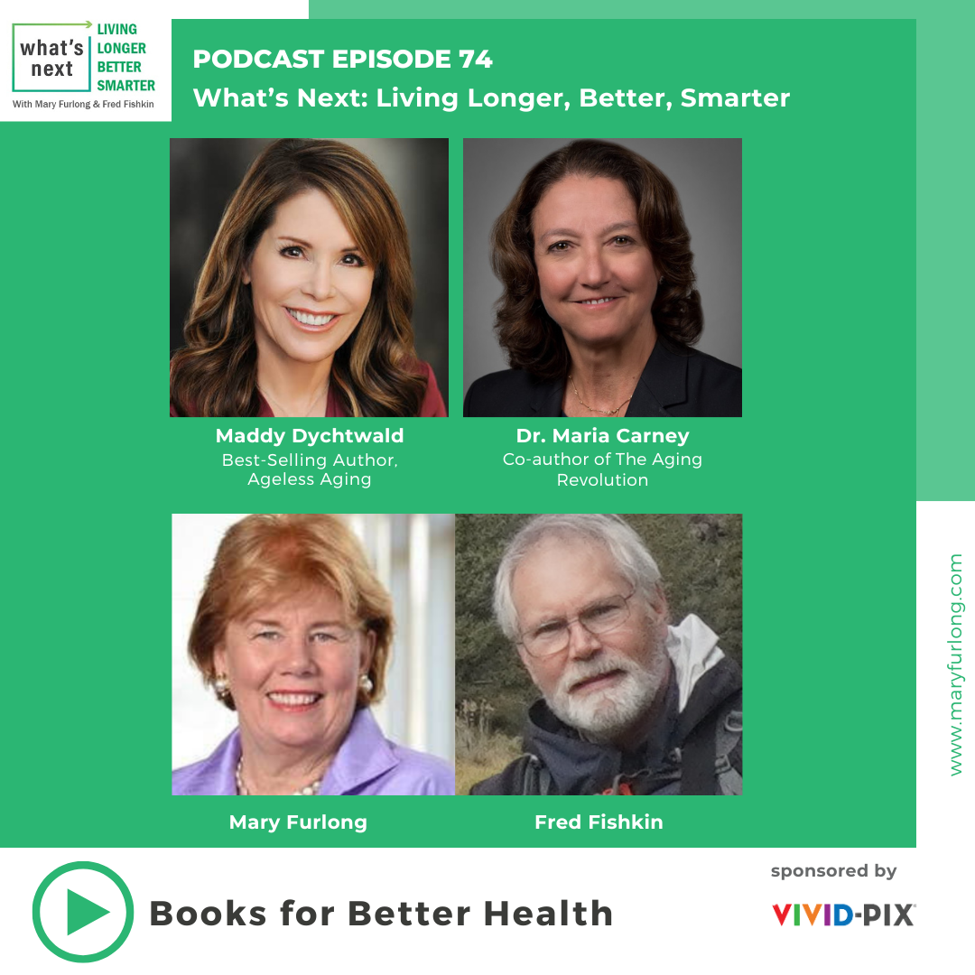 What’s Next Living Longer Better Smarter – Books for Better Health (episode 74)