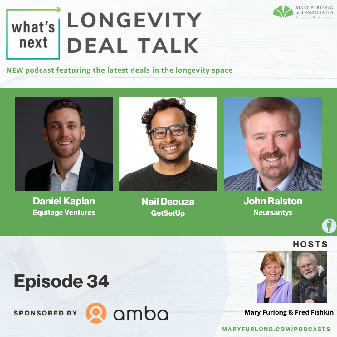 What’s Next Longevity Deal Talk (episode 34)