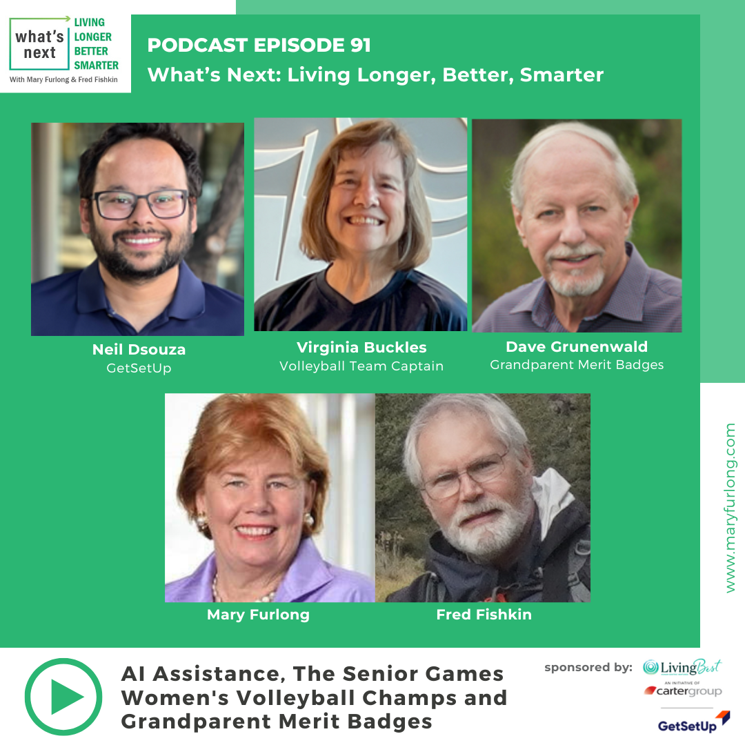 What’s Next Living Longer Better Smarter (episode 91)