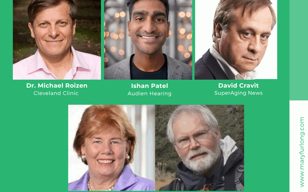 What’s Next Living Longer Better Smarter: Health, Hearing and Happiness (episode 92)